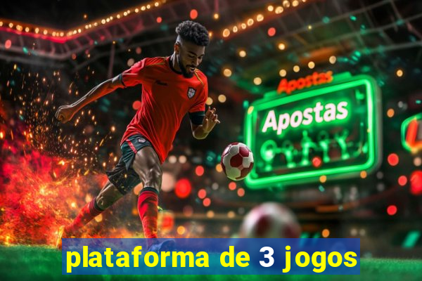 plataforma de 3 jogos